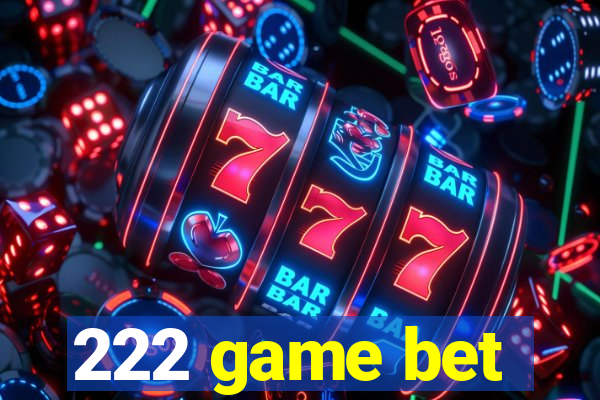 222 game bet